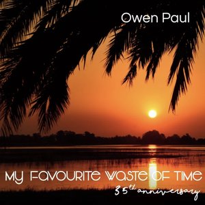 My Favourite Waste of Time (35th Anniversary)