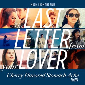 Cherry Flavored Stomach Ache (From "The Last Letter From Your Lover") - Single