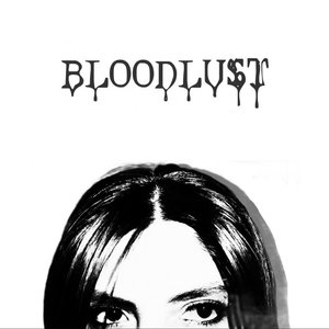 BLOODLUST