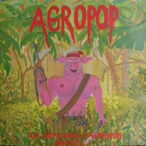 Za domovino z Agropopom naprej! cover