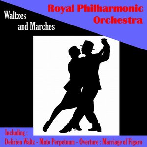 Royal Philharmonic Orchestra - Waltzes and Marches