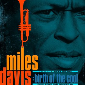 Music from and Inspired by Miles Davis: Birth of the Cool