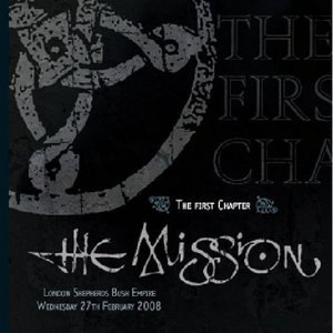 The First Chapter: London Shepherds Bush Empire, Wednesday 27th February 2008