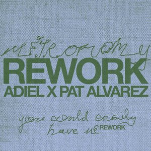 You Could Easily Have Me (Adiel & Pat Alvarez Rework)