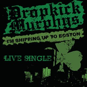 I'm Shipping Up To Boston - Live Single