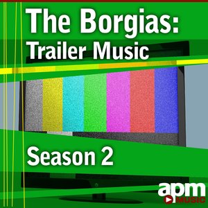 The Borgias - Trailer Music (Season 2)