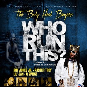 Who Run This (feat. Lil Jon, Pastor Troy & 2piece)