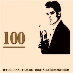 100 (100 Original Tracks - Digitally Remastered)