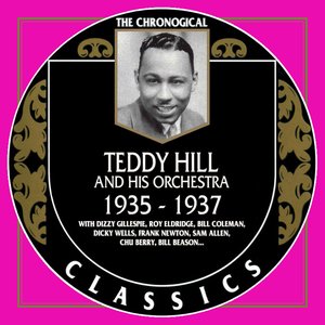 The Chronological Classics: Teddy Hill and His Orchestra 1935-1937