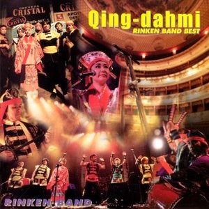 Qing-Dahmi (Rinken Band Best)