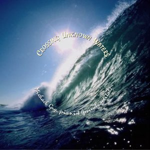 Crossing Unknown Waters