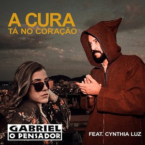 A Cura Tá no Coração (feat. Cynthia Luz) - Single