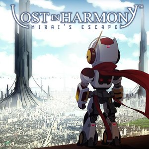 Lost in Harmony: M.I.R.A.I. Escape (Original Soundtrack)