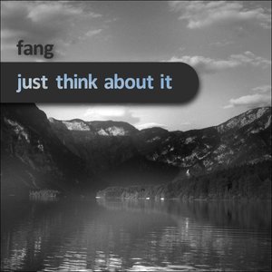 Just Think About It