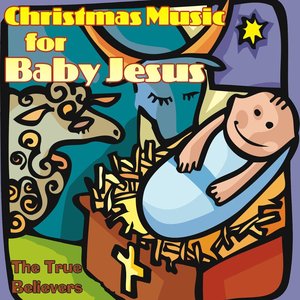 Christmas Music for Baby Jesus