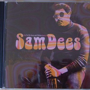 Cry To Me - Deep And Mellow Soul Of Sam Dees