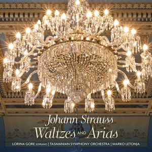 Johann Strauss: Waltzes and Arias