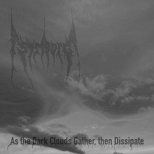 As the Dark Clouds Gather, Then Dissipate
