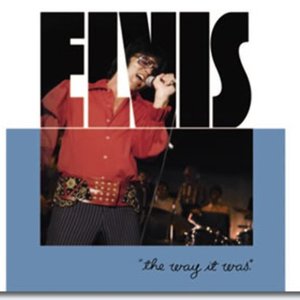 Elvis Presley - The Way it Was - Zortam Music