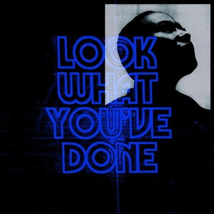 Look What You've Done - Single