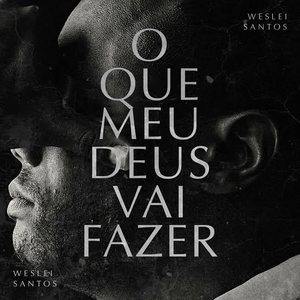 Artwork for O Que Meu Deus Vai Fazer