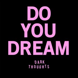 Do You Dream