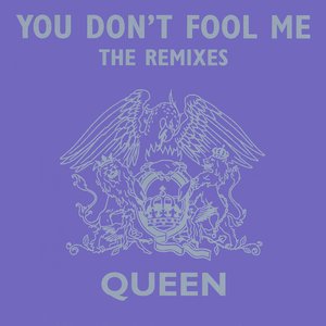 You Don't Fool Me (The Remixes)