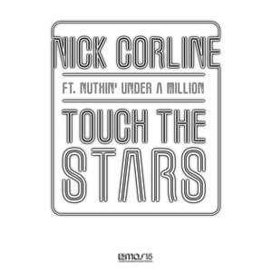Touch the Stars (feat. Nuthin' Under a Million)
