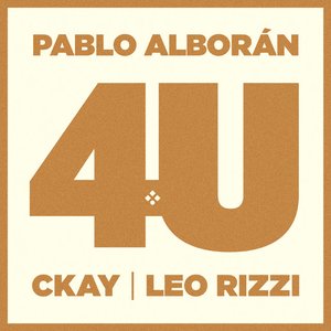 4U (feat. CKay, Leo Rizzi) - Single