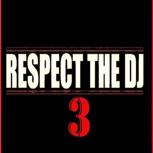 Dj Hard Hitta - Respect The DJ 3 - Zortam Music