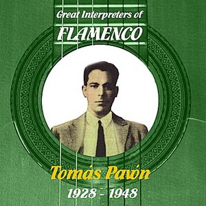 Great Interpreters of Flamenco -  Tomás Pavón  [1928 - 1948]