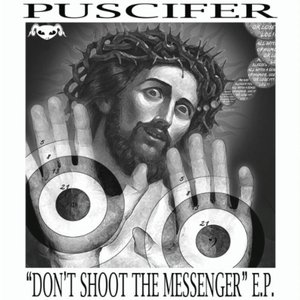 "Don't Shoot the Messenger" E.P.