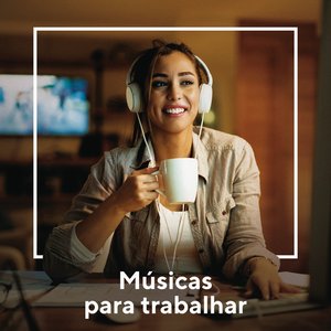 Músicas para Trabalhar