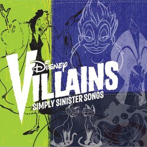 Image for 'Disney Villains: Simply Sinister Songs'