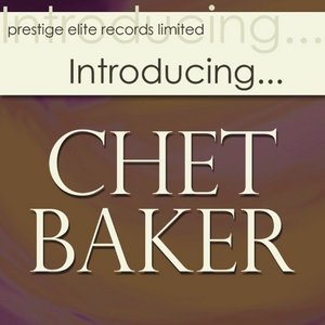 Introducing….Chet Baker