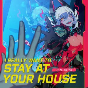 I Really Want to Stay at Your House - Single