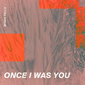 Once I Was You