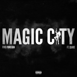 Magic City (feat. Quavo) - Single