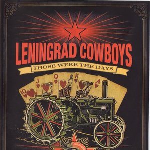 Those Were the Days: The Best of Leningrad Cowboys