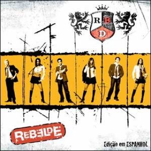 Rebelde: Edición Español