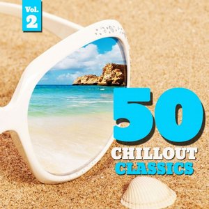 50 Chillout Classics, Vol. 2