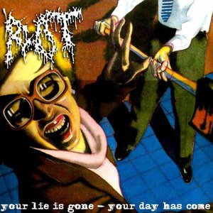 Your Lie Is Gone - Your Day Has Come