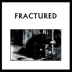 Fractured