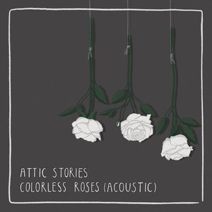 Colorless Roses (Acoustic)