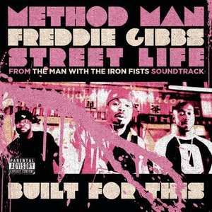 Method Man feat Freddie Gibbs and Streetlife - Built For This Lyrics - Zortam Music