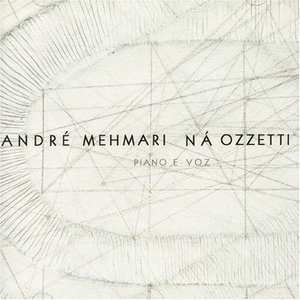 André Mehmari & Ná Ozzetti のアバター