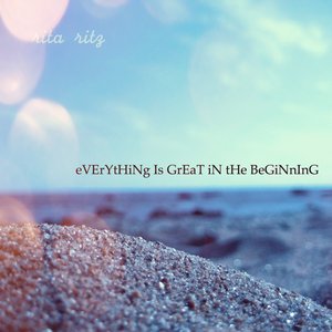 Everything is great in the beginning