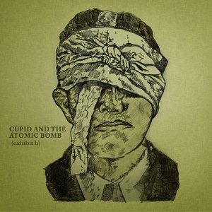 Cupid and the Atomic Bomb (Exhibit B) - EP