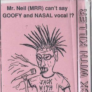 Mr. Neil (MRR) can't say GOOFY and NASAL vocal!?