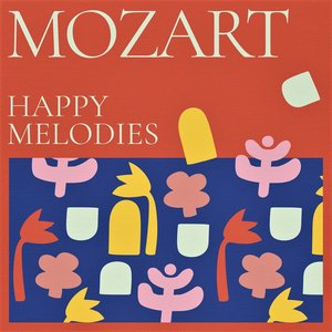 Mozart: Happy Melodies